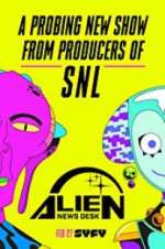 Watch Alien News Desk 0123movies
