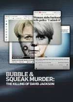 Watch Bubble & Squeak Murder: The Killing of David Jackson 0123movies