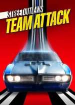 Watch Street Outlaws: No Prep Kings Team Attack 0123movies