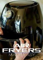 Watch Air Fryers Made Easy 0123movies