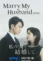 Watch Marry My Husband Japan 0123movies