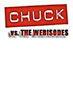 Watch Chuck Versus the Webisodes 0123movies