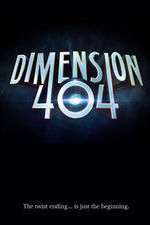 Watch Dimension 404 0123movies